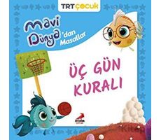 Mavi Dünya’dan Masallar Üç Gün Kuralı - Kolektif - Erdem Çocuk