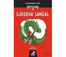 Kutalmış - Ejderha Sangal (1. Kitap) - Esra Bahadır Cesar - Erdem Çocuk