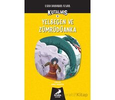 Kutalmış - Yelbegen ve Zümrüdüanka (3. Kitap) - Esra Bahadır Cesar - Erdem Çocuk