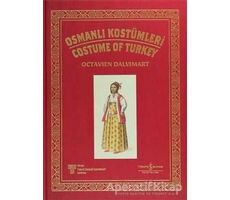 Osmanlı Kostümleri - Costume Of Turkey - Octavien Dalvimart - İş Bankası Kültür Yayınları