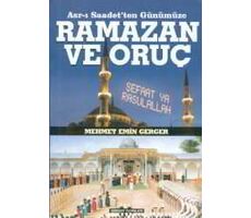 Asrı Saadetten Günümüze Ramazan Ve Oruç - Mehmet Emin Gerger - Gerger Yayınları