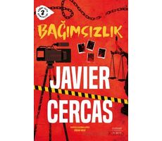 Bağımsızlık - Javier Cercas - Everest Yayınları