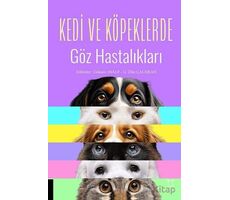 Kedi ve Köpeklerde Göz Hastalıkları - Kolektif - Akademisyen Kitabevi