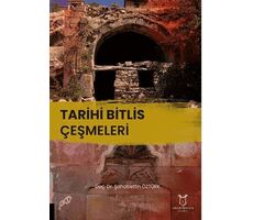 Tarihi Bitlis Çeşmeleri - Şahabettin Öztürk - Akademisyen Kitabevi