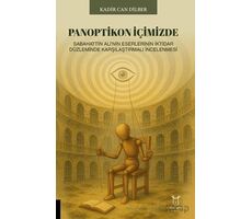 Panoptikon İçimizde - Kadir Can Dilber - Akademisyen Kitabevi