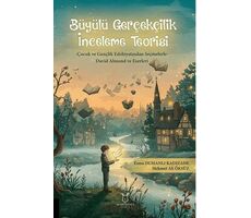 Büyülü Gerçekçilik İnceleme Teorisi - Mehmet Ali Öksüz - Akademisyen Kitabevi