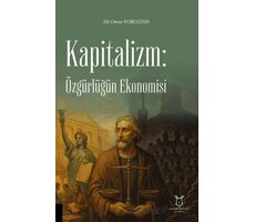 Kapitalizm: Özgürlüğün Ekonomisi - Ali Omar Forozish - Akademisyen Kitabevi