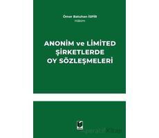 Anonim ve Limited Şirketlerde Oy Sözleşmeleri - Ömer Batuhan İspir - Adalet Yayınevi