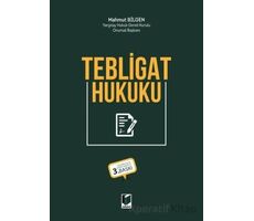 Tebligat Hukuku - Mahmut Bilgen - Adalet Yayınevi
