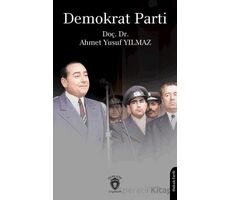 Demokrat Parti - Ahmet Yusuf Yılmaz - Dorlion Yayınları