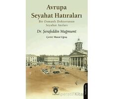 Avrupa Seyahat Hatıraları - Şerafeddin Mağmumi - Dorlion Yayınları