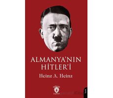 Almanya’nın Hitler’i - Heinz A. Heinz - Dorlion Yayınları