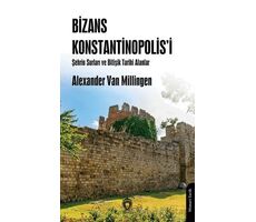 Bizans Konstantinopolis’i Şehrin Surları ve Bitişik Tarihi Alanlar