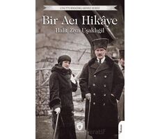 Bir Acı Hikaye - Halit Ziya Uşaklıgil - Dorlion Yayınları