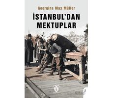 İstanbul’dan Mektuplar - Georgina Max Müller - Dorlion Yayınları