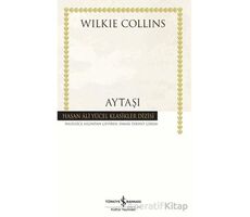 Aytaşı - Wilkie Collins - İş Bankası Kültür Yayınları