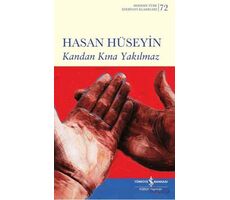 Kandan Kına Yakılmaz - Hasan Hüseyin - İş Bankası Kültür Yayınları