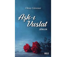 Aşk-ı Vuslat - Oktay Güvener - Gece Kitaplığı