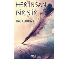 Her İnsan Bir Şiir - Halil Akbaş - Gece Kitaplığı
