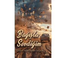 Bağışla Sevdiğim - Çağla Fadik Fatma Coşkun - Gece Kitaplığı