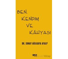 Ben, Kendim ve Kahyası - Sunay Ağılkaya Ayalp - Gece Kitaplığı