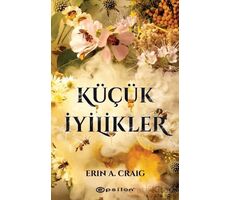 Küçük İyilikler - Erin A. Craig - Epsilon Yayınevi