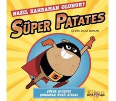 Süper Patates - Nasıl Kahraman Olunur? - Sue Hendra - Beta Kids