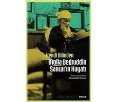 Kendi Dilinden Molla Bedruddin Sancarın Hayatı - Cemaleddin Sancar - Beyan Yayınları