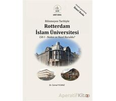 Bilinmeyen Tarihiyle Rotterdam İslam Üniversitesi Cilt 1 - Cemal Yılmaz - Cinius Yayınları