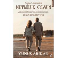Bugün Günlerden Mutluluk Olsun - Yunus Arıkan - Az Kitap