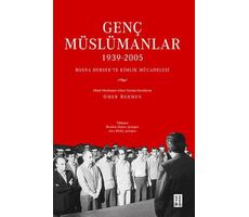 Genç Müslümanlar (1939-2005) - Kolektif - Ketebe Yayınları