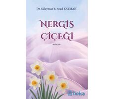 Nergis Çiçeği - Süleyman b. Avad Kayman - Beka Yayınları