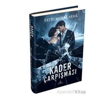 Kader Çarpışması - Fatih Murat Arsal - Ephesus Yayınları