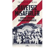 Davetsiz Misafirler - İsmail Köse - Kronik Kitap
