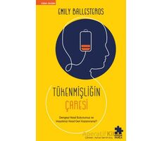 Tükenmişliğin Çaresi - Emily Ballesteros - Eksik Parça Yayınları