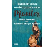 Bir İdik Bin Olduk Edebiyat Çalışmaları IV - Maniler - Kolektif - Gece Kitaplığı