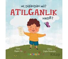 Hiç Düşündün Mü? Atılganlık Nedir? - Ayşen Oy - Mandolin Yayınları