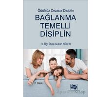 Bağlanma Temelli Disiplin - Gülhan Köçer - Anı Yayıncılık