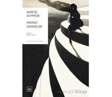 Hayali Hayatlar - Marcel Schwob - İthaki Yayınları