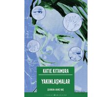 Yakınlaşmalar - Katie Kitamura - İthaki Yayınları