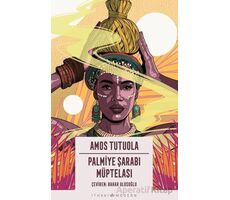Palmiye Şarabı Müptelası - Amos Tutuola - İthaki Yayınları
