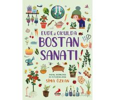 Bir Ayağım Doğada Serisi - Evde ve Okulda Bostan Sanatı - Sima Özkan - Erdem Çocuk
