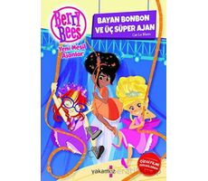Bayan Bonbon Ve Üç Süper Ajan - Cat Le Blanc - Yakamoz Yayınevi