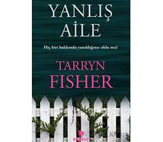 Yanlış Aile - Tarryn Fisher - Yakamoz Yayınevi
