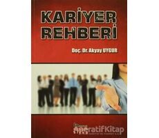 Kariyer Rehberi - Akyay Uygur - Barış Kitap