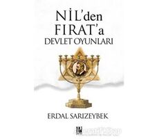 Nil’den Fırat’a Devlet Oyunları - Erdal Sarızeybek - Pozitif Yayınları