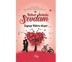 Bahar Kokulu Sevdam - Zeynep Kübra Avşar - A_SIR Kitap Yayınevi