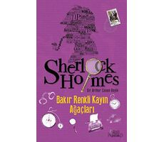 Sherlock Holmes: Bakır Renkli Kayın Ağaçları - Arthur Conan Doyle - Bilgili Yayınları