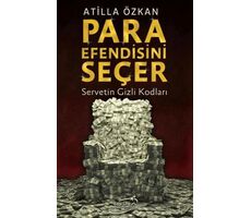 Para Efendisini Seçer - Atilla Özkan - Şira Yayınları