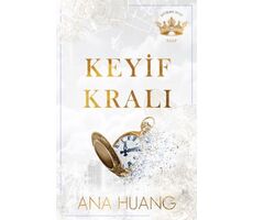 Keyif Kralı - Ana Huang - Martı Yayınları